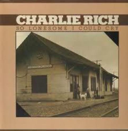 Fat Possum Records Charlie Rich - So Lonesome I Could Cry  [COMPACT DISCS] USA import