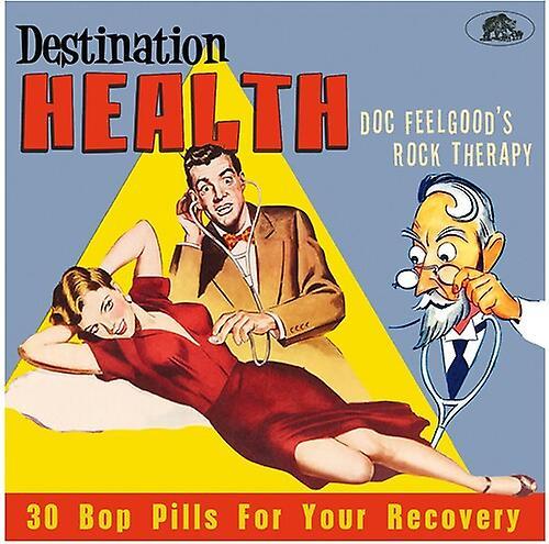 Bear Family Various Artists - Destination Health: Doc Feelgood's Rock Therapy 30 Bop Pills For YourRecovery (Various Artists)  [COMPACT DISCS] USA ...