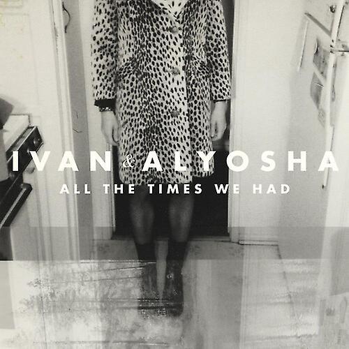 Dualtone Music Group Ivan & Alyosha - All the Times We Had  [COMPACT DISCS] USA import