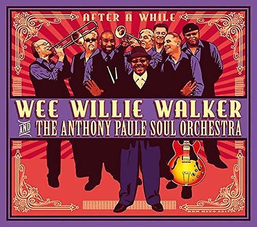 Blue Dot Walker,Willie Wee /Anthony Paule Soul Orchestra - After A While  [COMPACT DISCS] USA import