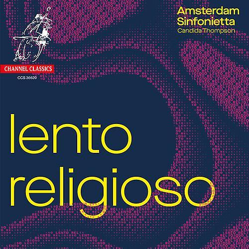 Channel Classics Amsterdam Sinfonietta - Lento Religioso [COMPACT DISCS] USA Import