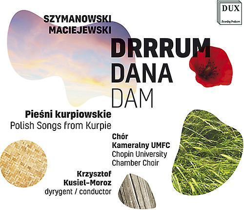 Dux Recording Prod. Maciejewski / Chopin University Chamber Choir - Drrrum Dana Dam  [COMPACT DISCS] USA import