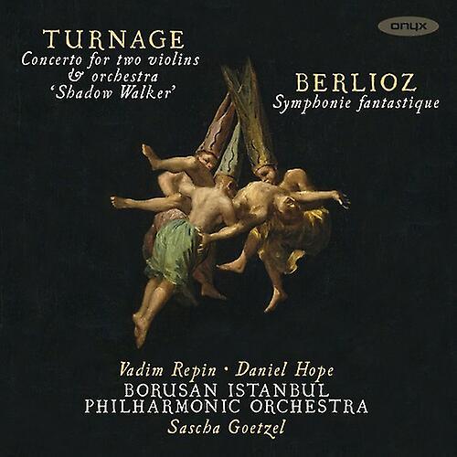 Onyx Classics Borusan Istanbul Philharmonic Orchestra - Turnage: Shadow Walker; Belioz: Symphonie Fantastique  [COMPACT DISCS] USA import