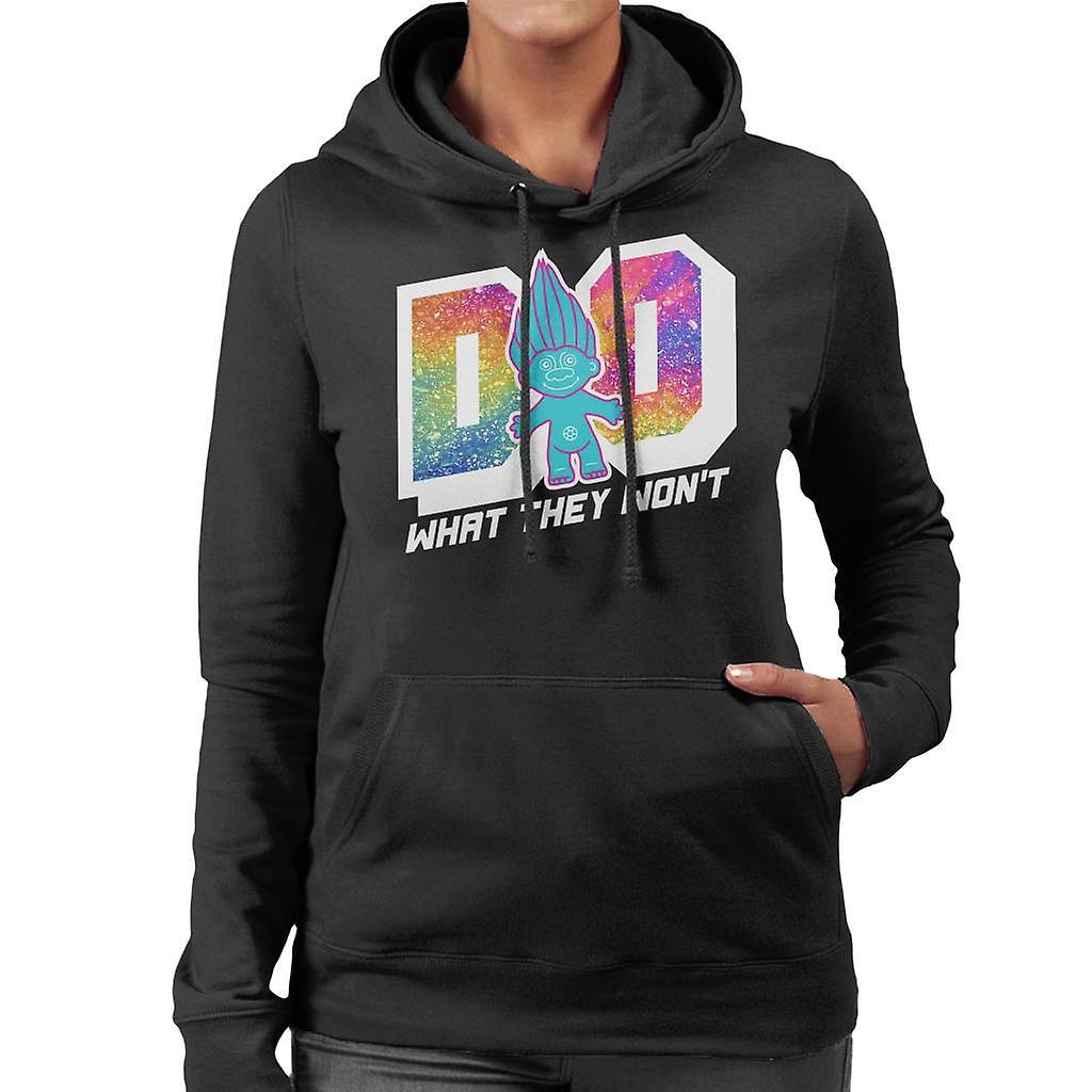 Trolls Do What They Wont Women's Hooded Sweatshirt Black Large